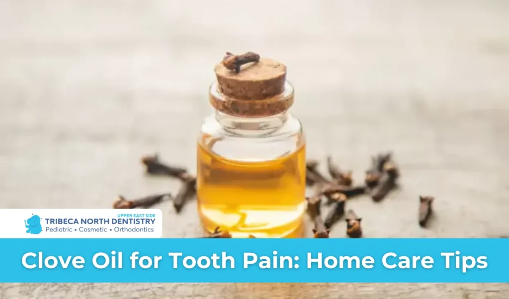 Clove Oil for Tooth Pain Home Care Tips