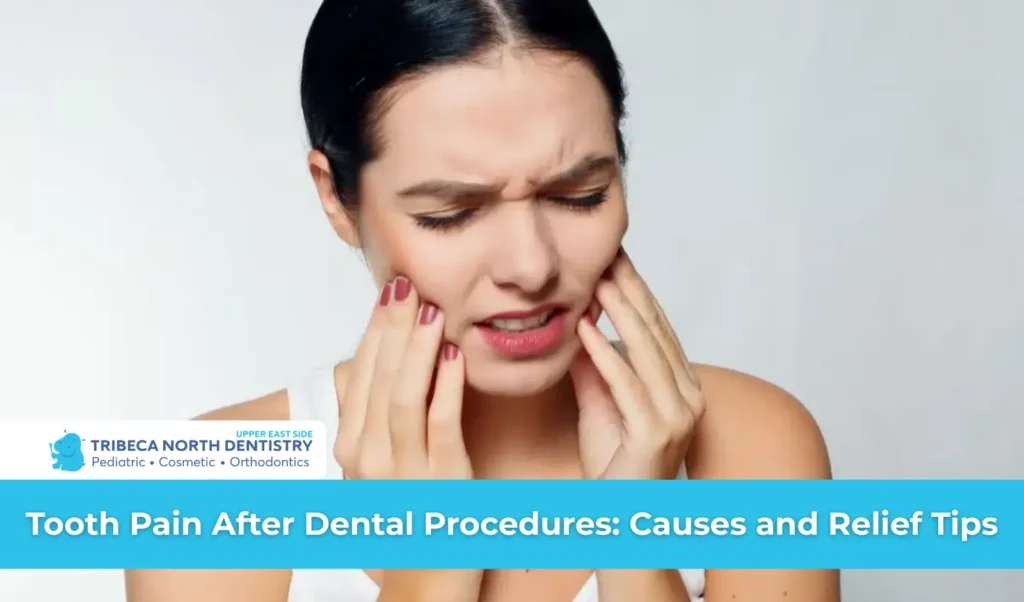 Tooth Pain After Dental Procedures Causes and Relief Tips