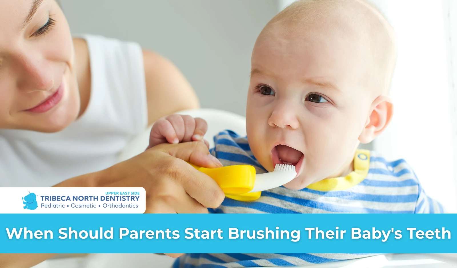 When Should Parents Start Brushing Their Baby's Teeth